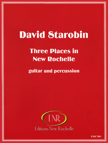 David Starobin: Three Places in New Rochelle