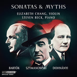 SONATAS & MYTHS: ELIZABETH CHANG, STEVEN BECK <br> BRIDGE 9590