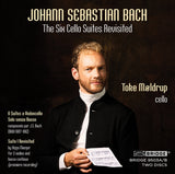 Johann Sebastian Bach: The Six Cello Suites Revisited <br> Toke Møldrup, cello <br> BRIDGE 9503A/B