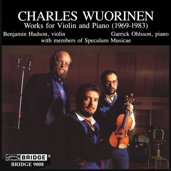 Charles Wuorinen Works for violin and piano (1969-1983