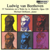 Beethoven: Diabelli Variations <br> Michael Oelbaum, piano <BR> BRIDGE 9010