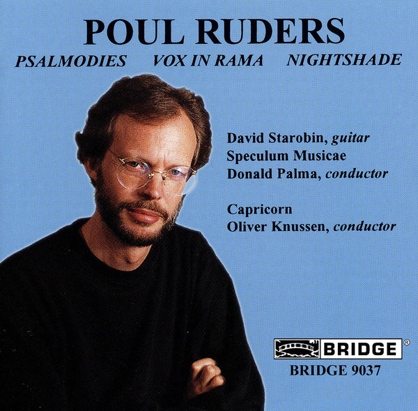 The Music of Poul Ruders, Vol. 1 BRIDGE 9037 – Bridge Records