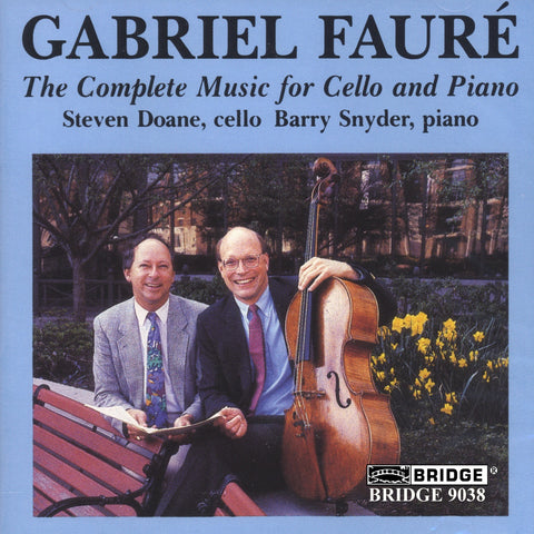 Gabriel Faure <br> Music for Cello and Piano <BR> BRIDGE 9038