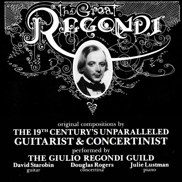 The Great Regondi, Vol. 1 BRIDGE 9039 – Bridge Records