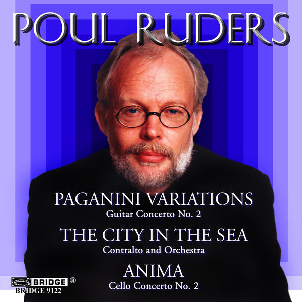 Poul Ruders Edition, Vol. 3 BRIDGE 9122 – Bridge Records