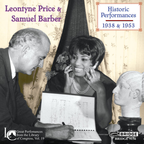 Leontyne Price and Samuel Barber in Concert <br> Great Performances, Vol. 19 <BR> BRIDGE 9156