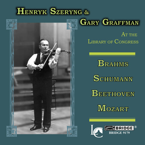 Great Performances from the Library of Congress, Vol. 22 <br> Henryk Szeryng, violin <BR> BRIDGE 9179