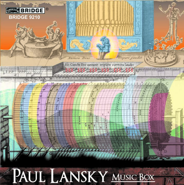 Paul Lansky: Music Box (VOL. 9) BRIDGE 9210 – Bridge Records