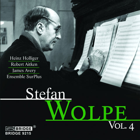 Music of Stefan Wolpe, Vol. 4 <BR> BRIDGE 9215