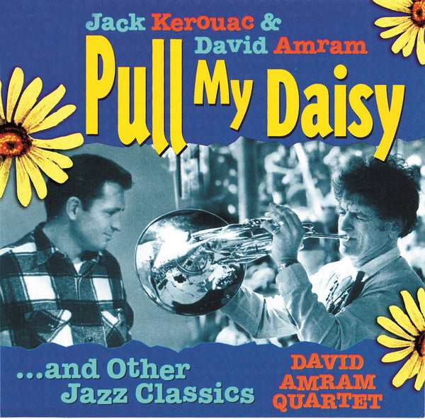 Pull My Daisy and Other Jazz Classics BRIDGE 9234 – Bridge Records