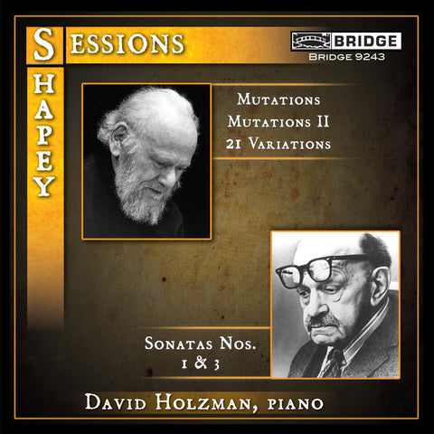 David Holzman: Music of Sessions and Shapey <BR> BRIDGE 9243