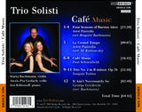 Trio Solisti: Café Music <BR> BRIDGE 9296