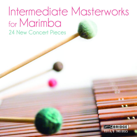 Intermediate Masterworks for Marimba <BR> BRIDGE 9311A/B