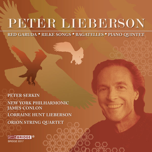 The Music of Peter Lieberson, Vol. 2 BRIDGE 9317 – Bridge Records