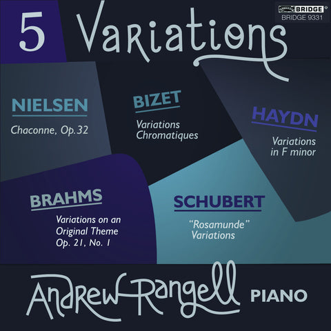 Andrew Rangell: 5 Variations <BR> BRIDGE 9331