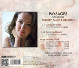 Paysages: French Songs by Debussy, Messiaen & Fauré <BR> BRIDGE 9356
