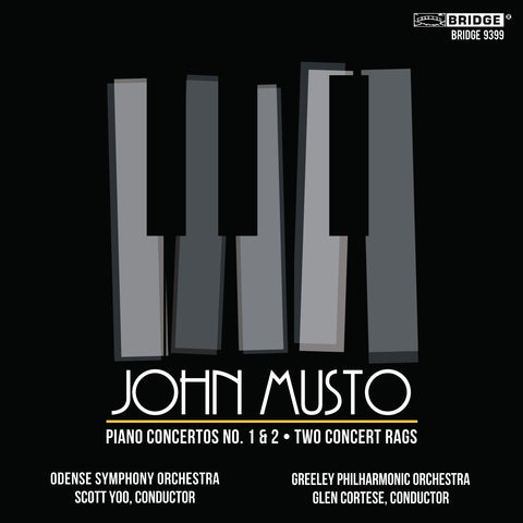 John Musto: Piano Concertos and Rags <BR> BRIDGE 9399