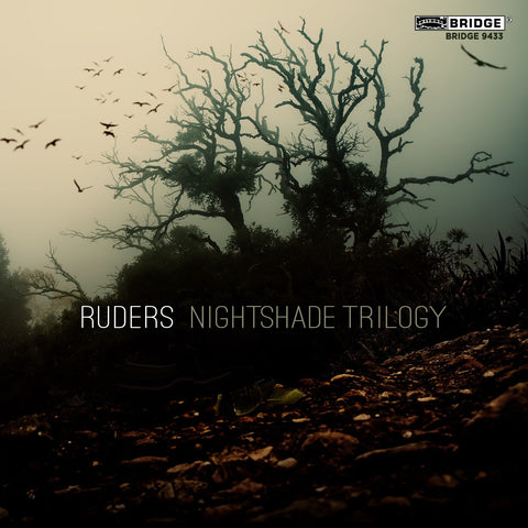 Poul Ruders: Nightshade Trilogy <BR> Ruders Edition: Vol. 12 <br> BRIDGE 9433