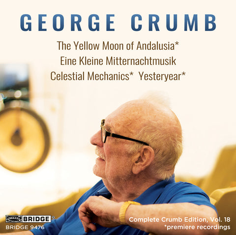 George Crumb Edition: Vol. 18 <br> BRIDGE 9476