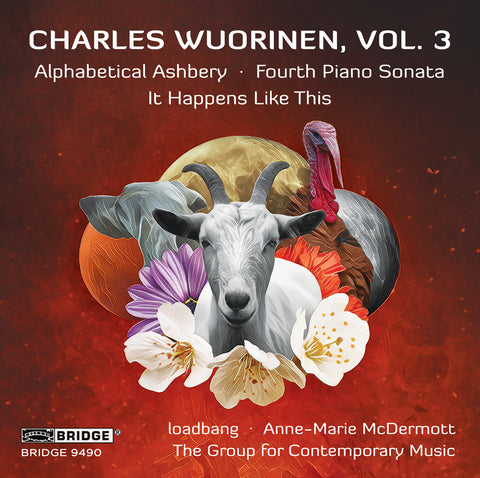 Charles Wuorinen, Vol. 3 <br> BRIDGE 9490