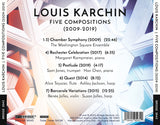 Louis Karchin: Five Compositions (2009-2019) <br> BRIDGE 9543