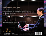 William Bland: Sonata No. 9 in F Major "Spring", Nouveau Rag, Sonata No. 10 in e minor; Kevin Gorman, piano <br> 9580