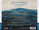 MOUNTAIN INTERVAL: SONGS AND CHAMBER MUSIC OF RUSSELL PLATT <br> BRIDGE 9575