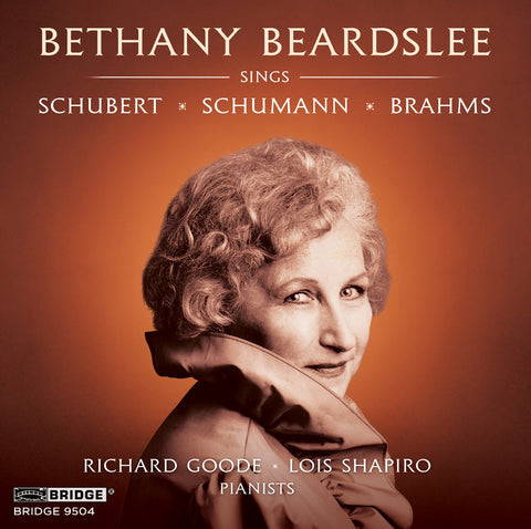 Bethany Beardslee Sings Schubert, Schumann, Brahms<BR> BRIDGE 9504