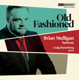 Brian Mulligan <br> Old Fashioned <br> BRIDGE 9507