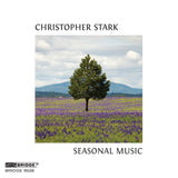 Christopher Stark: Seasonal Music <br> BRIDGE 9526
