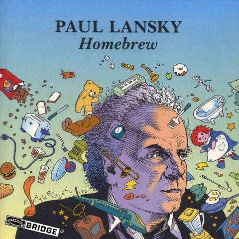 Paul Lansky: Homebrew (VOL. 1) <BR> BRIDGE 9035