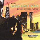 Music of Shulamit Ran <BR> BRIDGE 9052