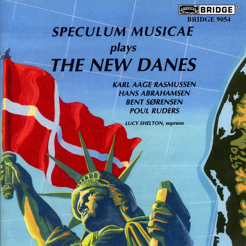 The New Danes <br> Contemporary Music from Denmark <BR> BRIDGE 9054