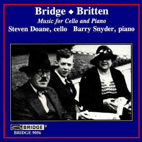 Bridge, Britten <br> Music for Cello and Piano <BR> BRIDGE 9056