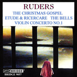 The Music of Poul Ruders, Vol. 2 <BR> BRIDGE 9057