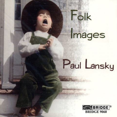Paul Lansky <br> Folk Images (VOL. 3) <BR> BRIDGE 9060