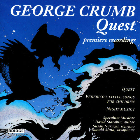 George Crumb Edition <br> Volume 2: Quest <BR> BRIDGE 9069