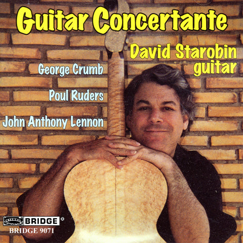 Guitar Concertante <br> David Starobin, guitar <BR> BRIDGE 9071