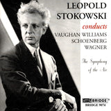 Leopold Stokowski conducts <br> Wagner, Schoenberg and Vaughan Williams <BR> BRIDGE 9074