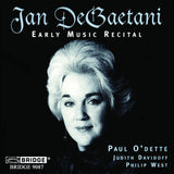 Jan DeGaetani: Early Music Recital<BR> BRIDGE 9087