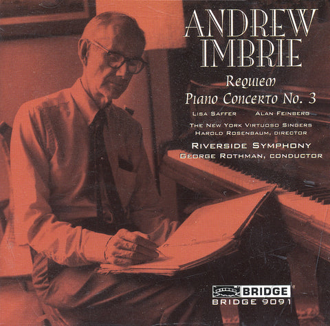 Andrew Imbrie <br> Requiem, Piano Concerto No. 3 <BR> BRIDGE 9091