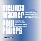 Melinda Wagner and Poul Ruders: Concertos <BR> BRIDGE 9098