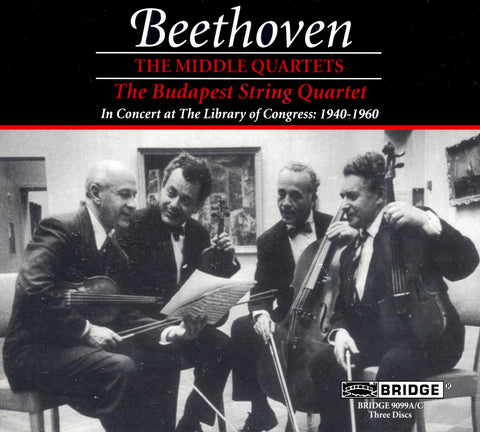 Budapest String Quartet <br> Beethoven: The Middle Quartets <BR> BRIDGE 9099A/C