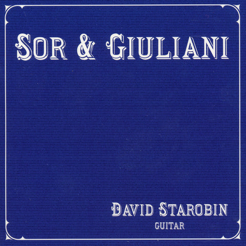 David Starobin: Sor and Giuliani <BR> BRIDGE 9107