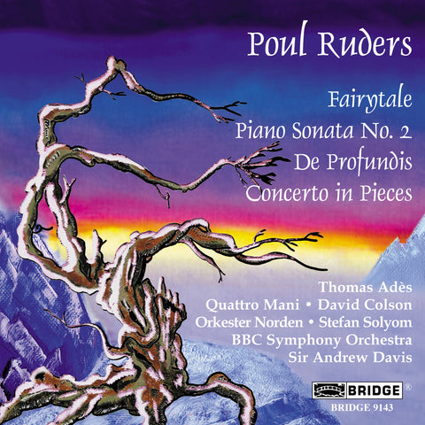The Music of Poul Ruders, Volume 4 <BR> BRIDGE 9143