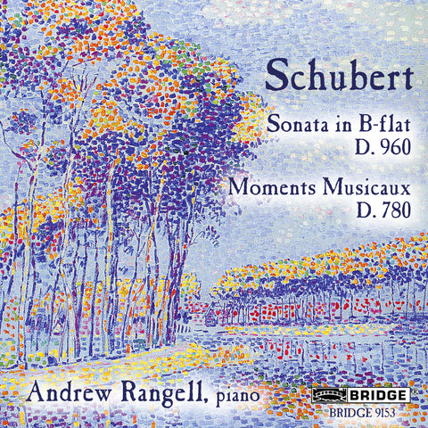 Schubert Recital <br> Andrew Rangell, piano <BR> BRIDGE 9153