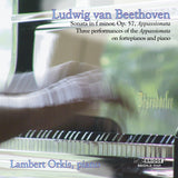 Beethoven's Appassionata <br> Lambert Orkis, piano <BR> BRIDGE 9169