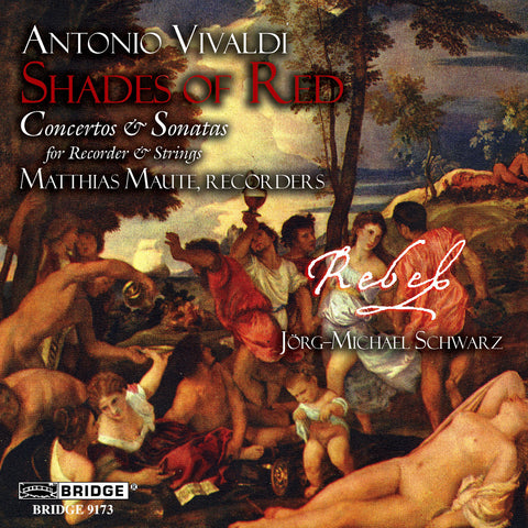 Antonio Vivaldi: Shades of Red <BR> BRIDGE 9173