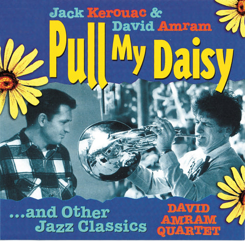 Pull My Daisy and Other Jazz Classics <BR> BRIDGE 9234