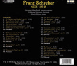 Songs of Franz Schreker <BR> BRIDGE 9259